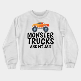 Monster trucks are my jam Crewneck Sweatshirt